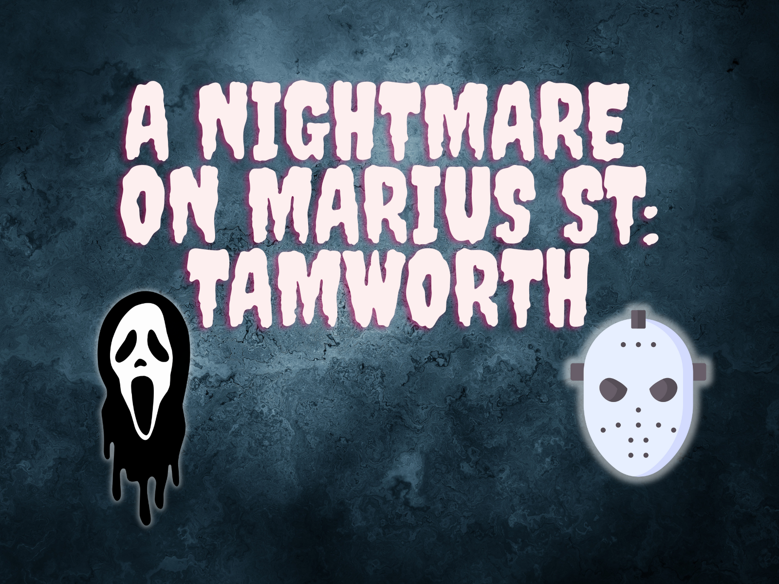 TAMWORTH  - A Nightmare on Marius St