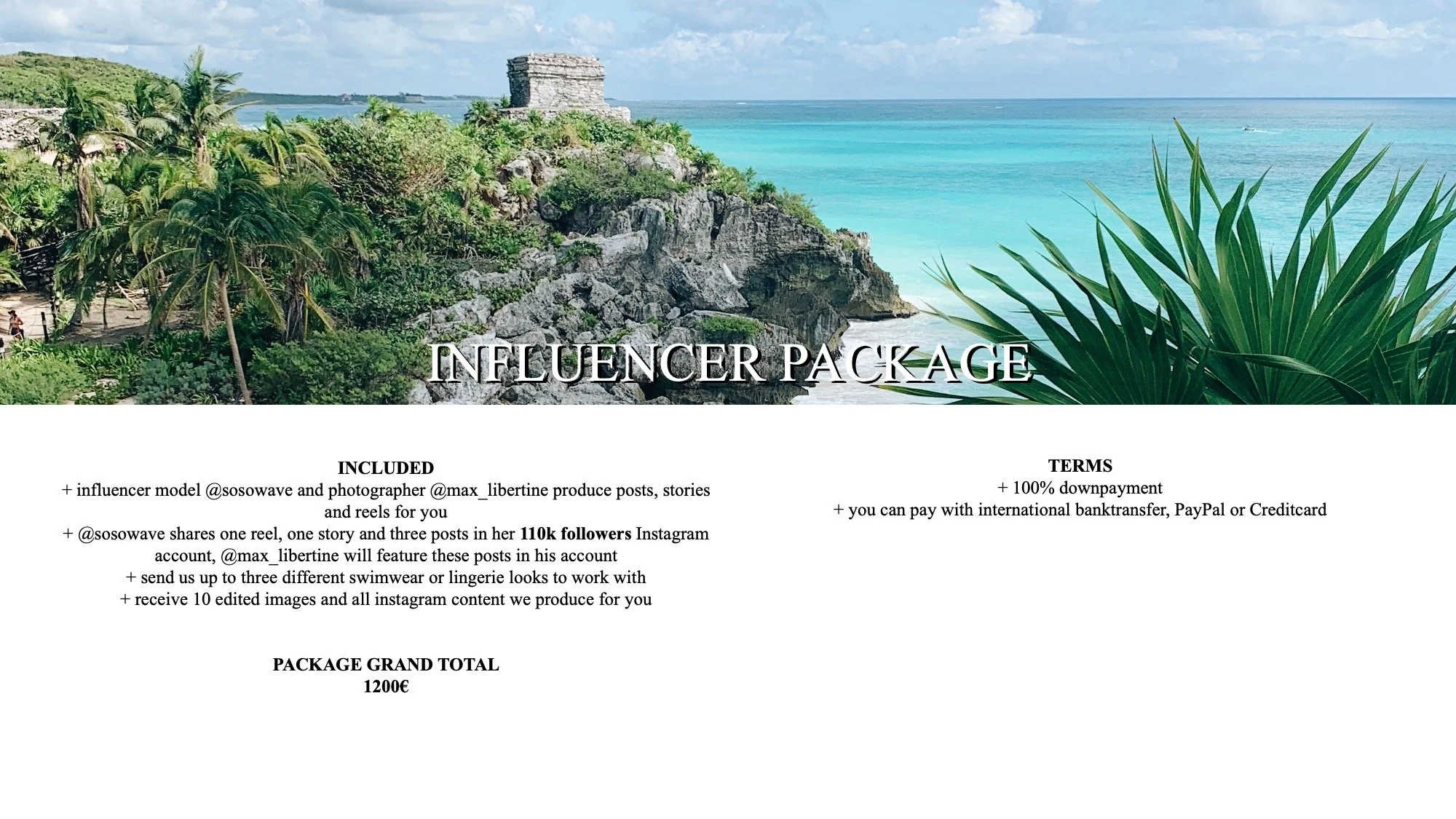 A promotional flyer for an influencer package featuring a tropical beach scene with blue ocean water, palm trees, and ruins, overlaid with text describing the package details and terms.