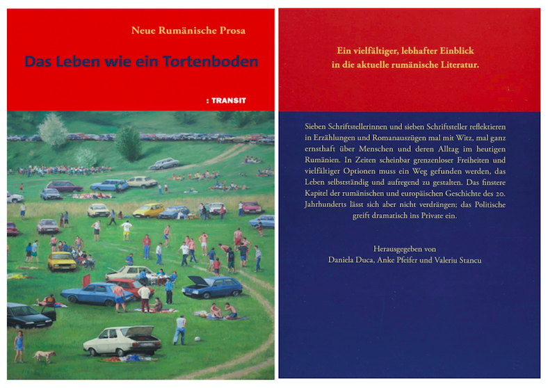 Das Leben wie ein Tortenboden. Neue rumänische Prosa