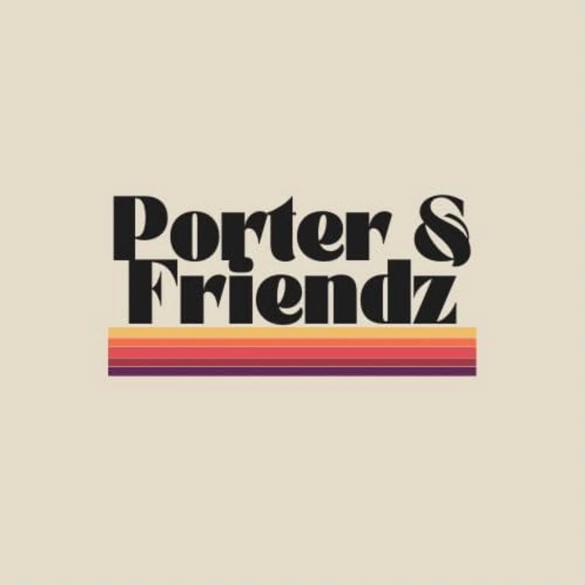 Porter and Friends 