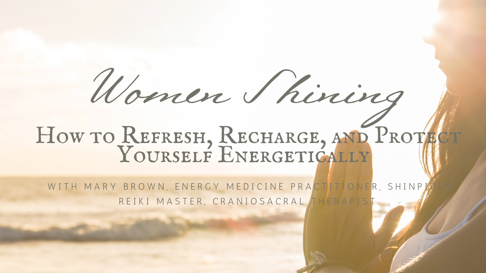 How to Refresh, Recharge, and Protect Yourself Energetically (SOLD OUT ...