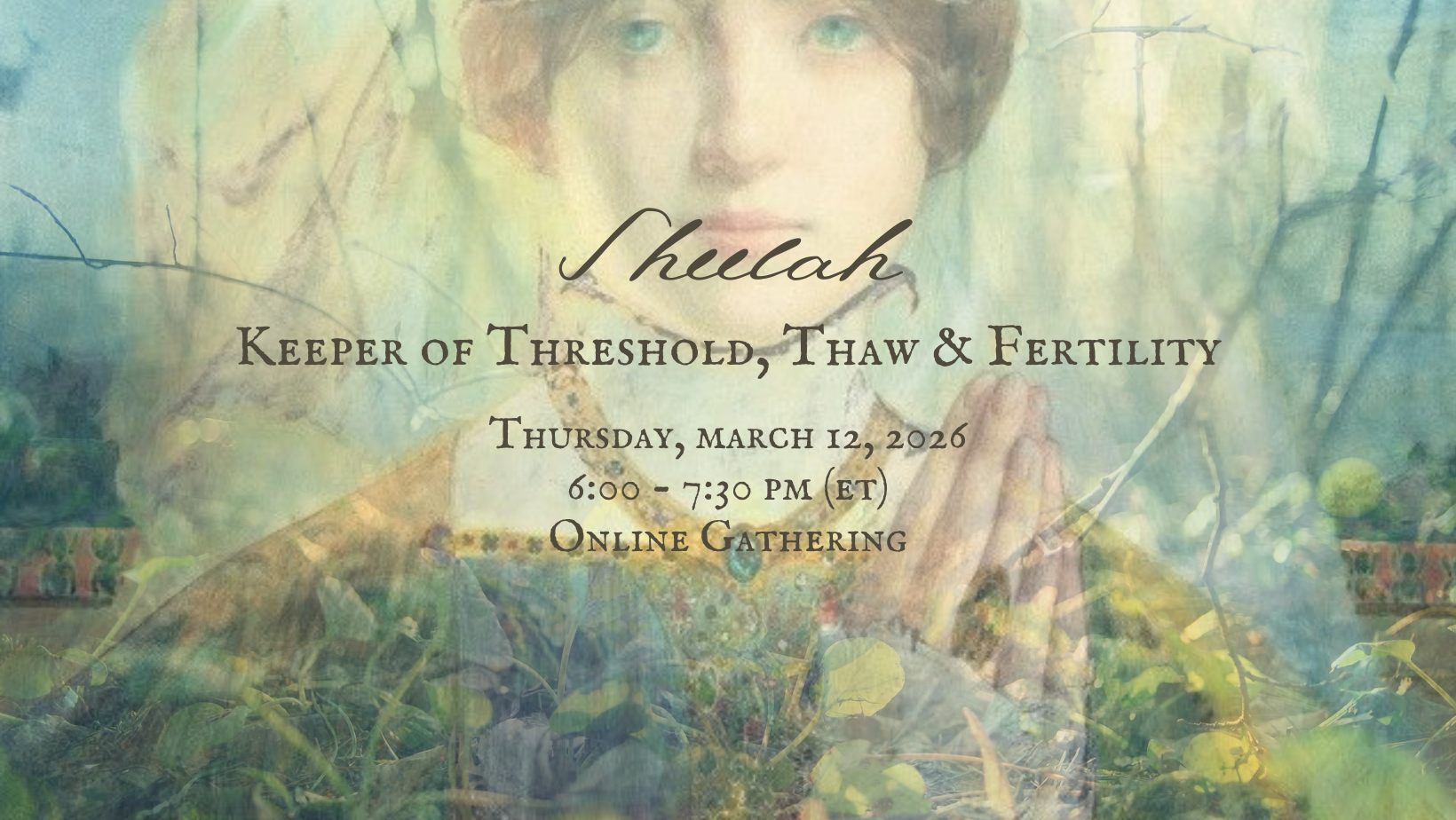 Sheelah: Keeper of Threshold, Thaw &amp; Fertility