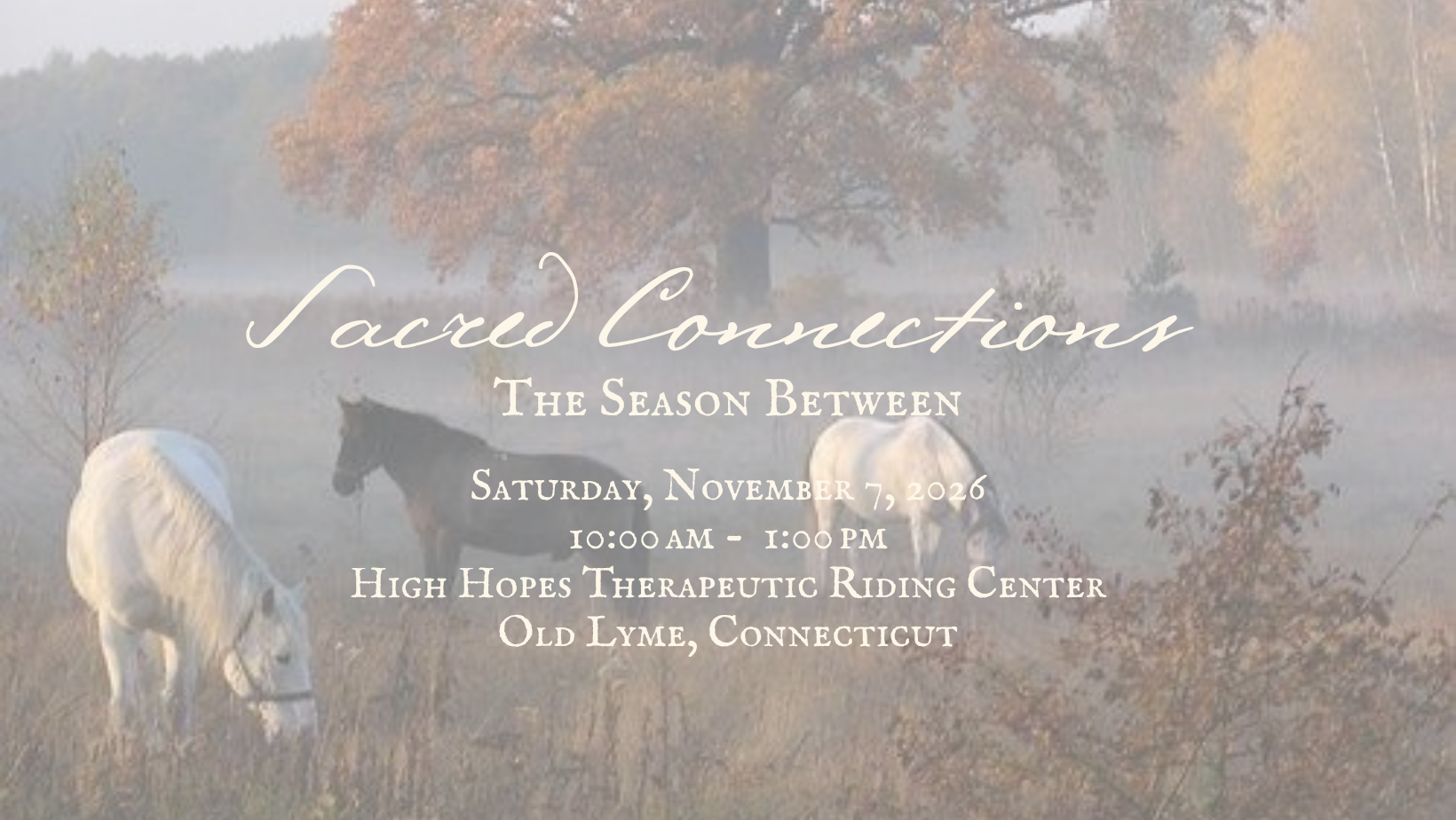 The Season Between: A Sacred Connection with Horses Gathering