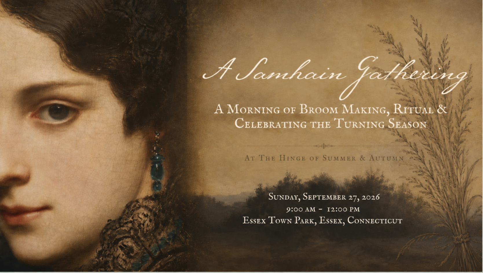 A Samhain Gathering: A Morning of Broom Making, Ritual &amp; Celebrating the Turning Season (Two Spaces)