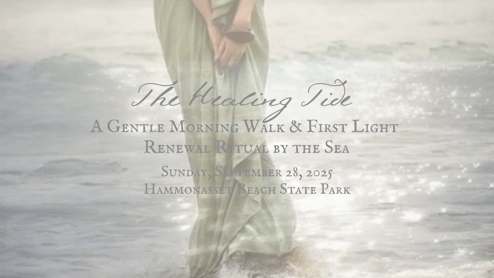 The Healing Tide: Gentle Morning Walk & First Light Ritual with the Moon (THREE SPACES REMAIN)