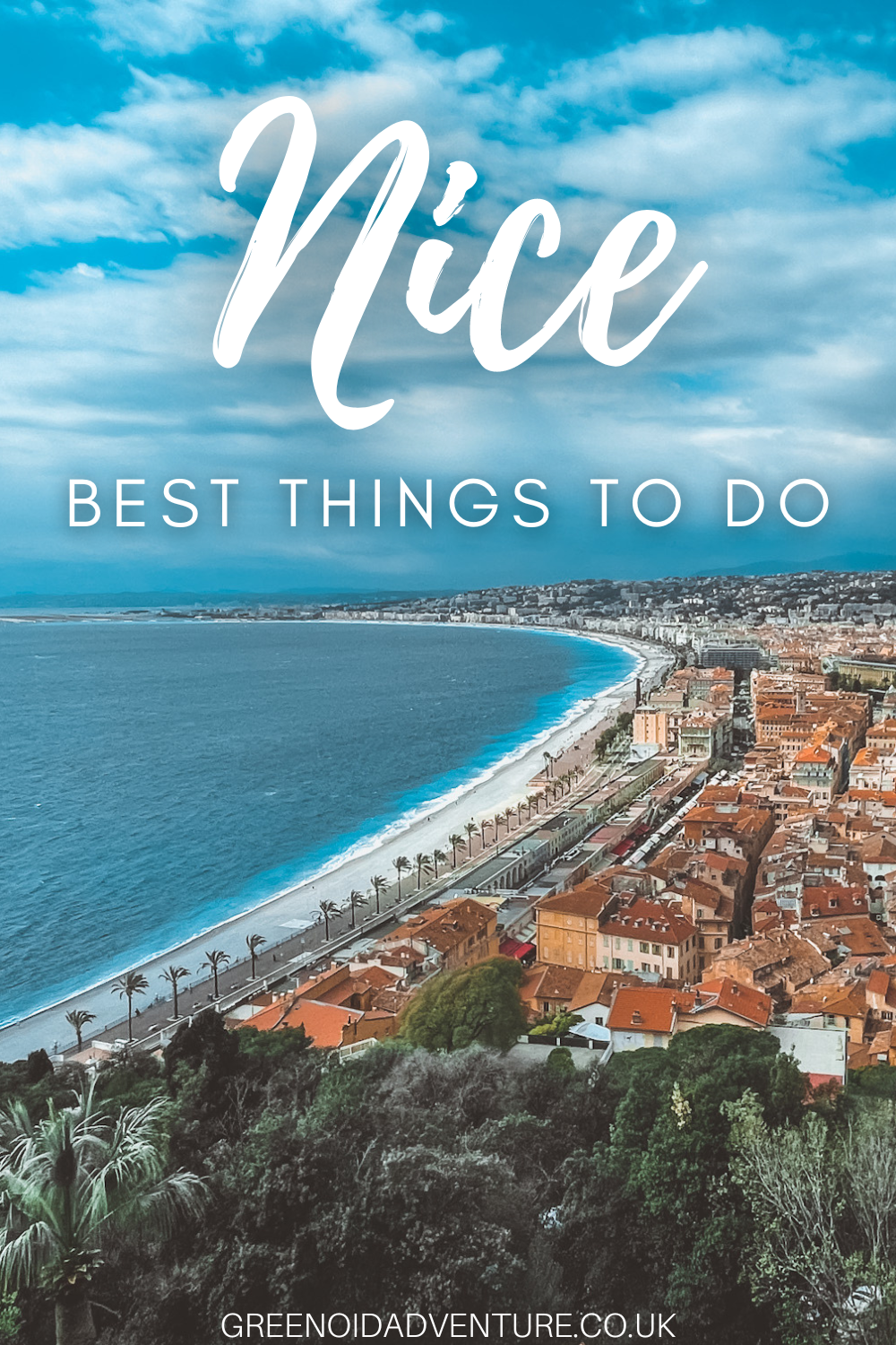 10 WONDERFUL THINGS TO DO IN NICE — Greenoid Adventure