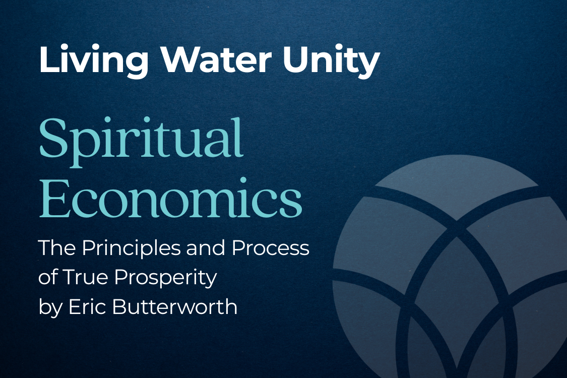 Class: Spiritual Economics with Living Water Unity