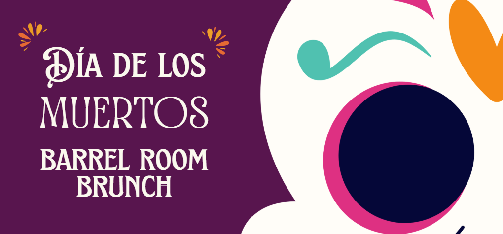 Dia de los Muertos Barrel Room Brunch