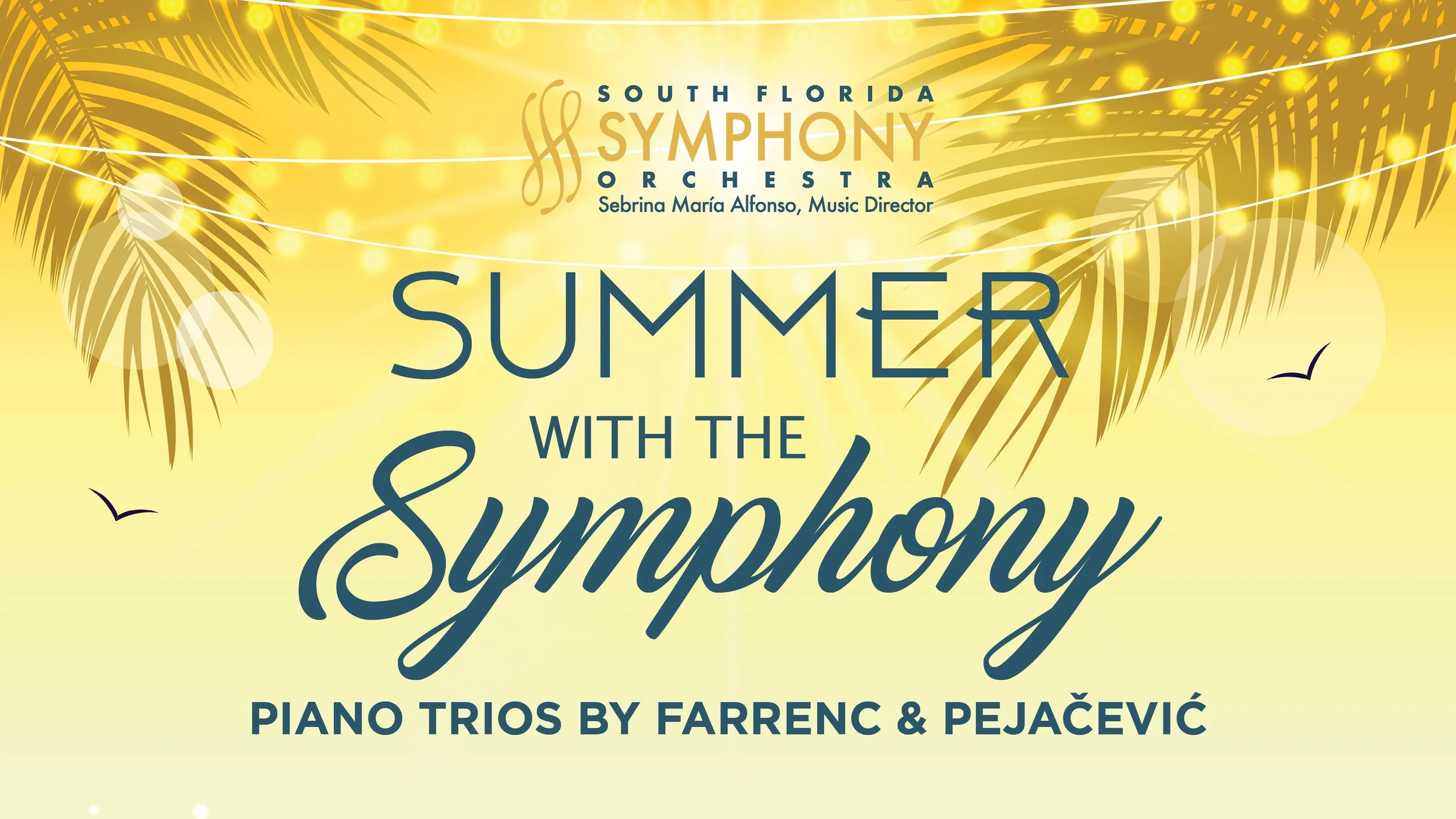Summer with the Symphony Chamber Music Featuring Piano Trios by Farrenc & Pejačević