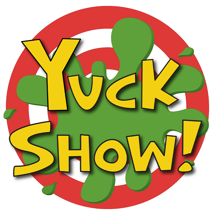 Yuck Show