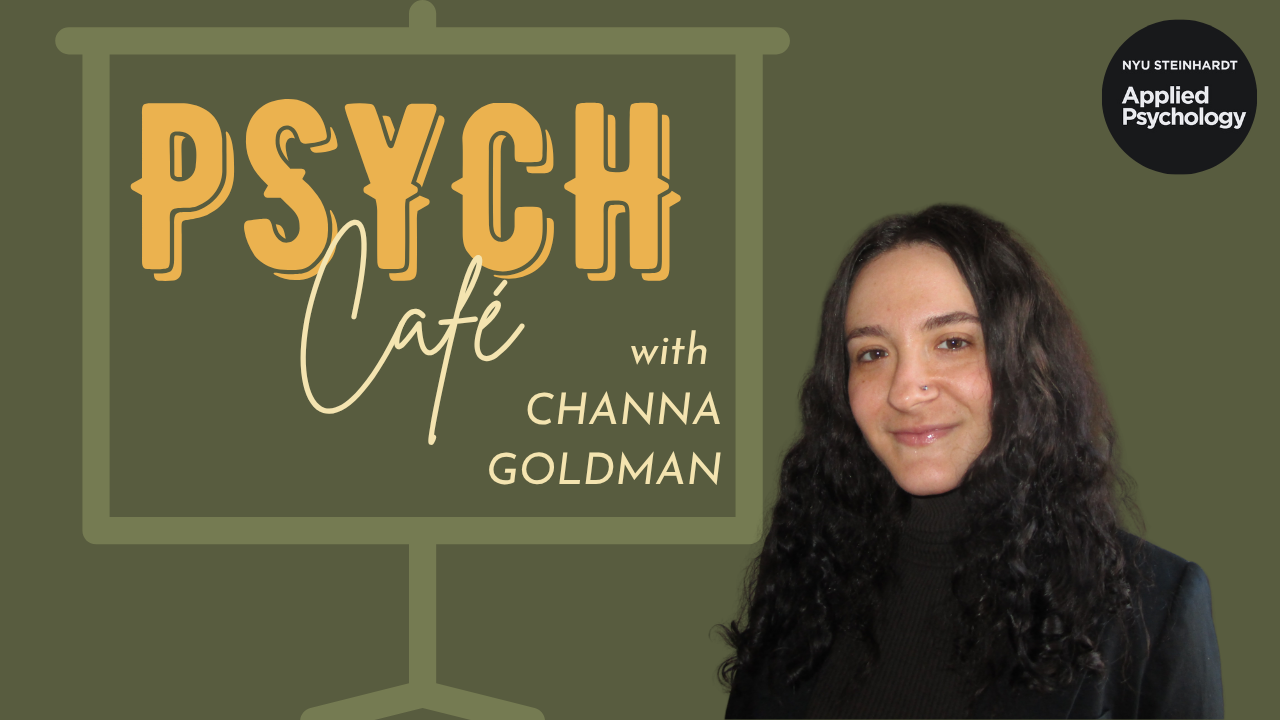 Channa on NYU’s Psych Cafe