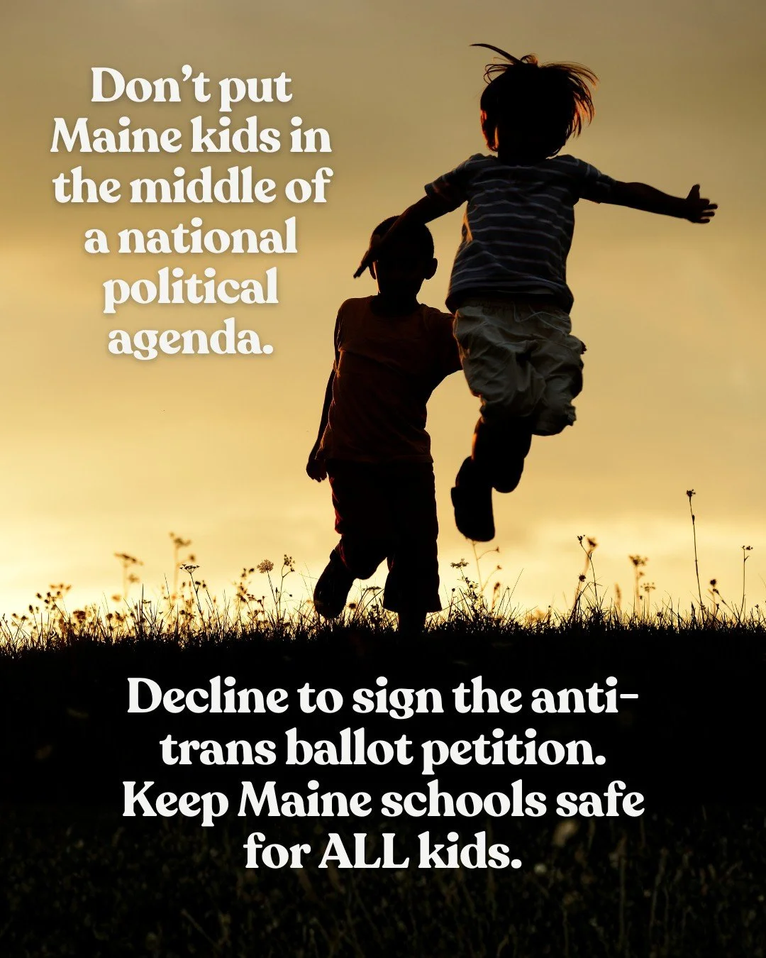 We strongly oppose the attempt to put a question on the 2026 Maine ballot that, if passed, would force Maine schools to ban trans and nonbinary students from playing on sports teams and using bathrooms and locker rooms that align with their gender id