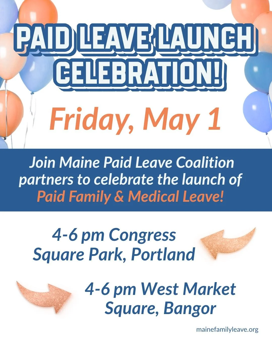 In just TWO DAYS Maine's Paid Family and Medical Leave program will begin distributing benefits. We DEFINITELY think that's cause for celebration!

Join us from 4 to 6 p.m. in both Bangor and Portland for a Paid Leave Launch Celebration! Member organ