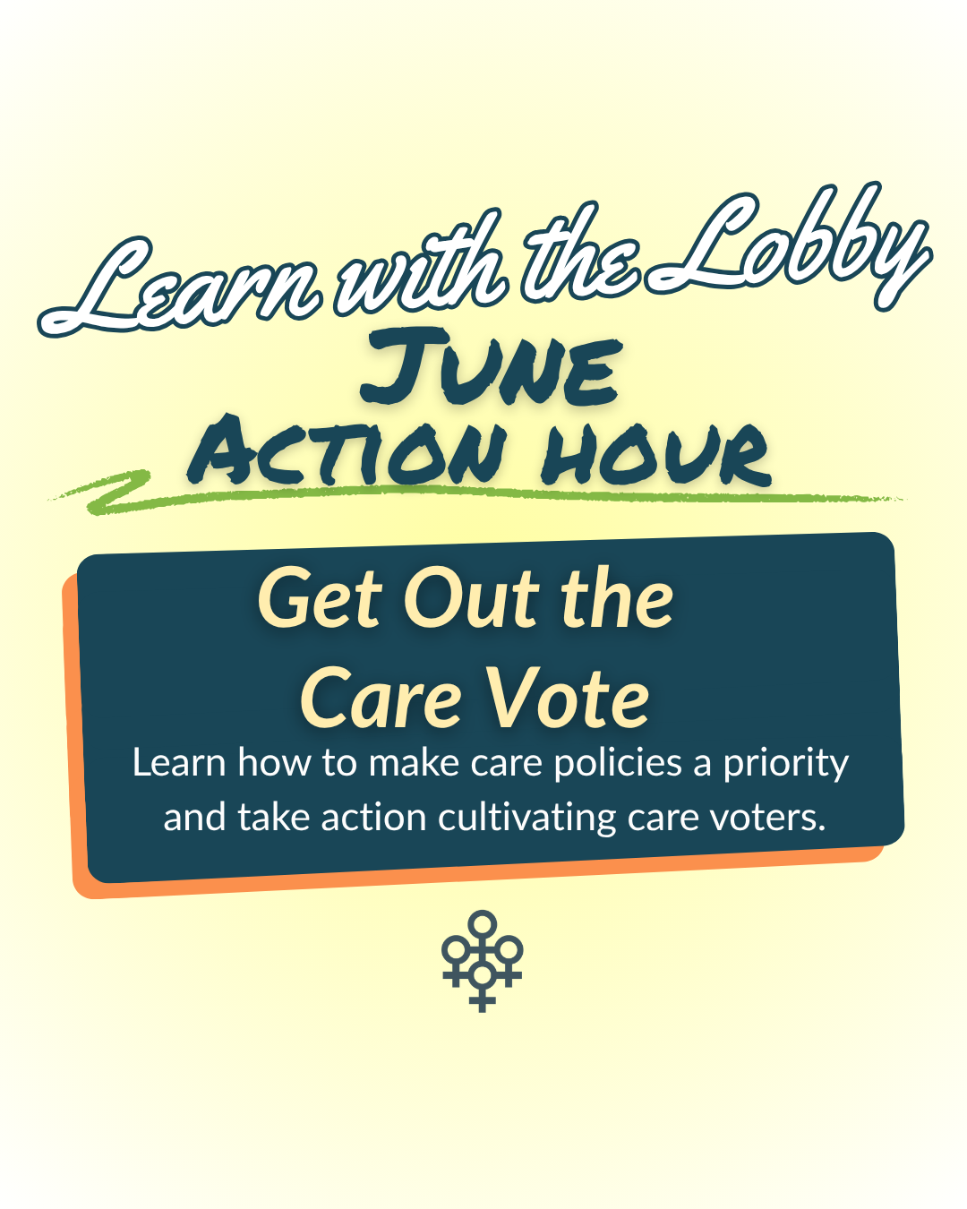 Action Hour: Get Out the Care Vote