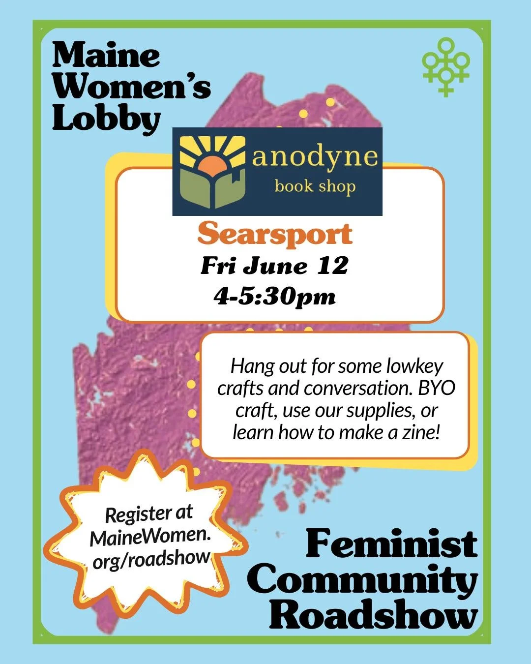 SEARSPORT! We're on our way to YOU for our next stop of our Feminist Community Roadshow! 🚗🚙🚗🚙 

 Drop into @anodynebookshop  between 4-5:30pm tomorrow (Friday) in Searsport for casual crafts and conversation! BYO craft, or use some of our supplie