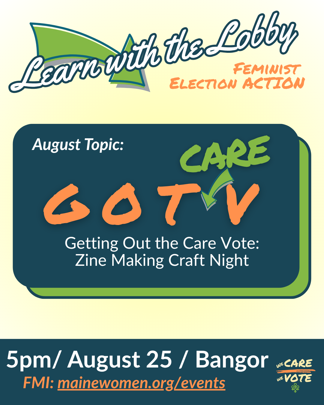 Learn with the Lobby - Action Hour: Get Out the Care Vote *Zine Making Night* (Bangor)