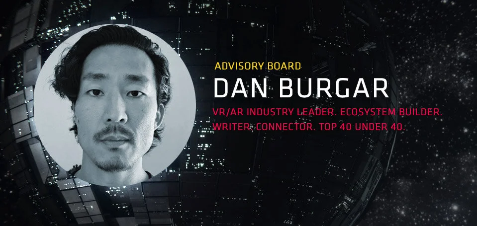 VR/AR Thought Leader and Industry Expert Dan Burgar to Join Immersive Tech Advisory Board