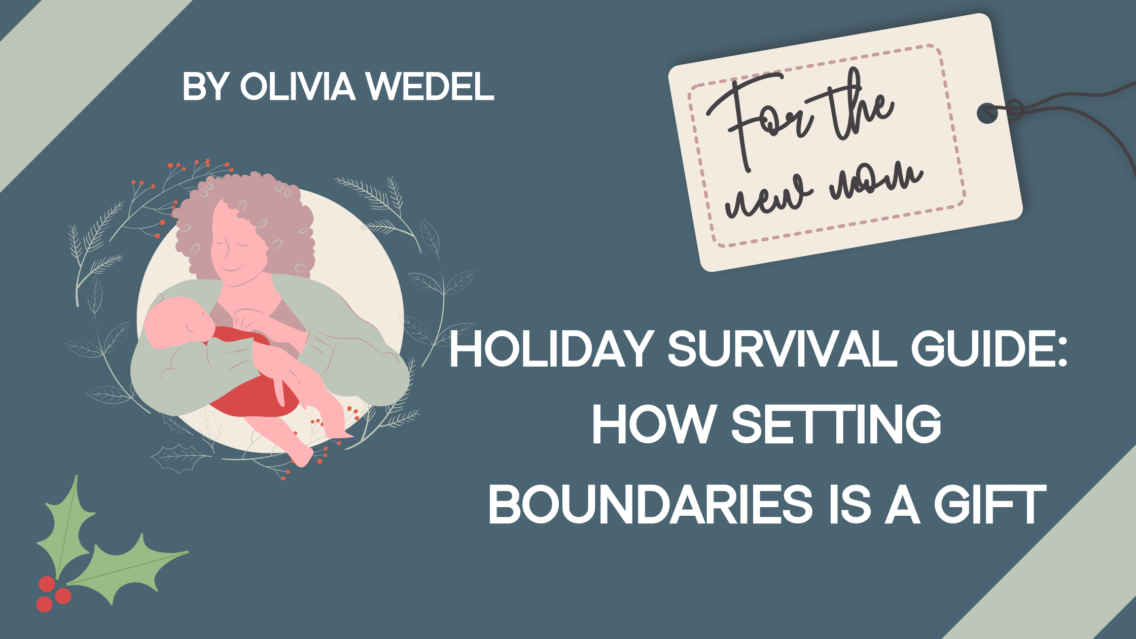 The New Mom Holiday Survival Guide: How Setting Boundaries Is a Gift