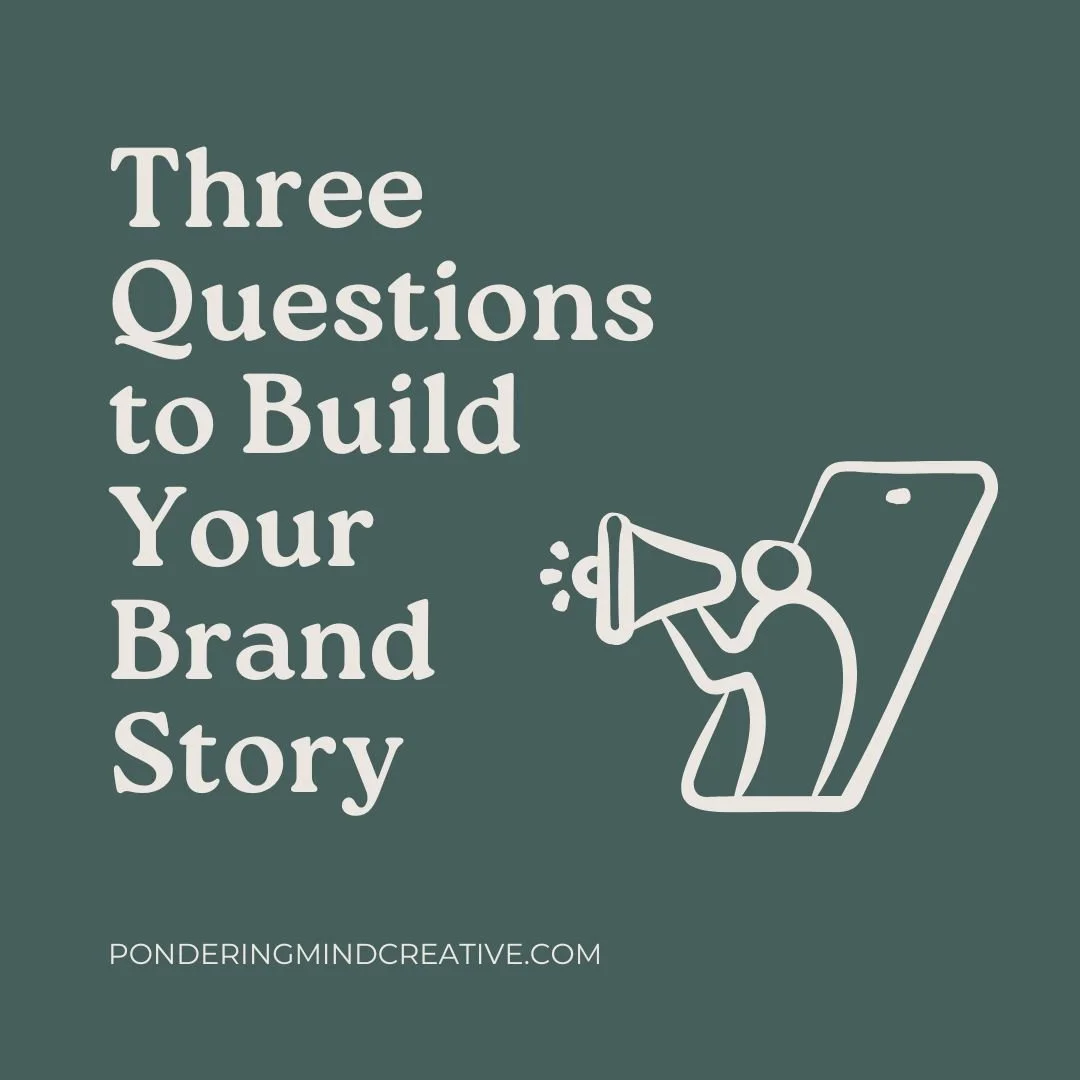 Three questions to build your brand story