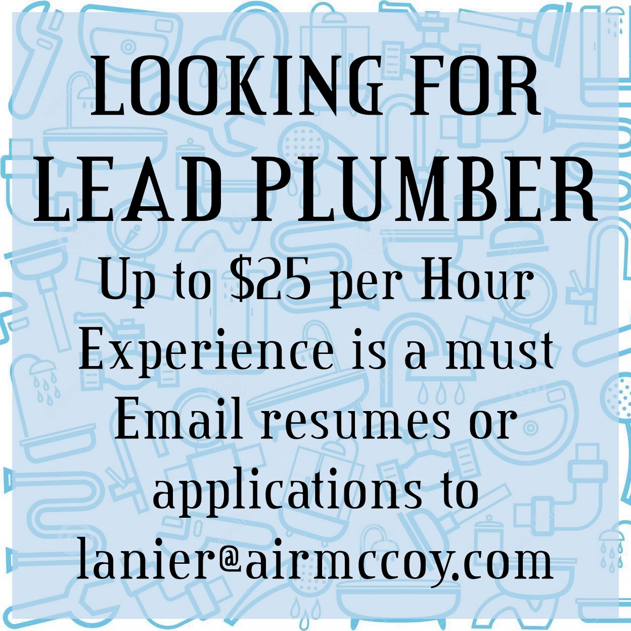 Wanted!! Lead Plumber!!