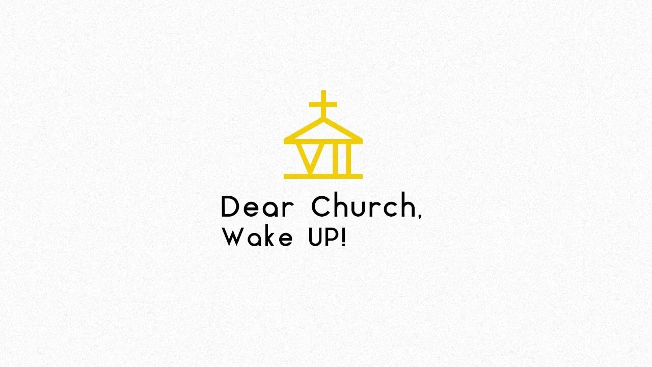 Dear Church, Wake Up