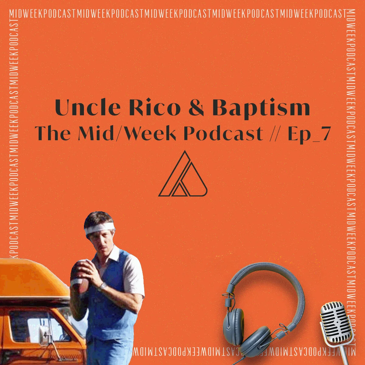 Uncle Rico and Baptism