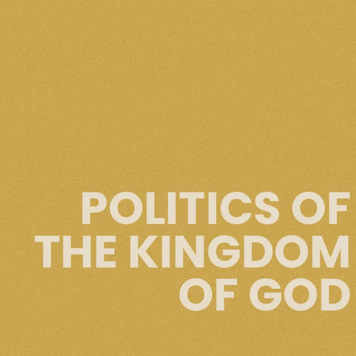 Politics of the Kingdom of God