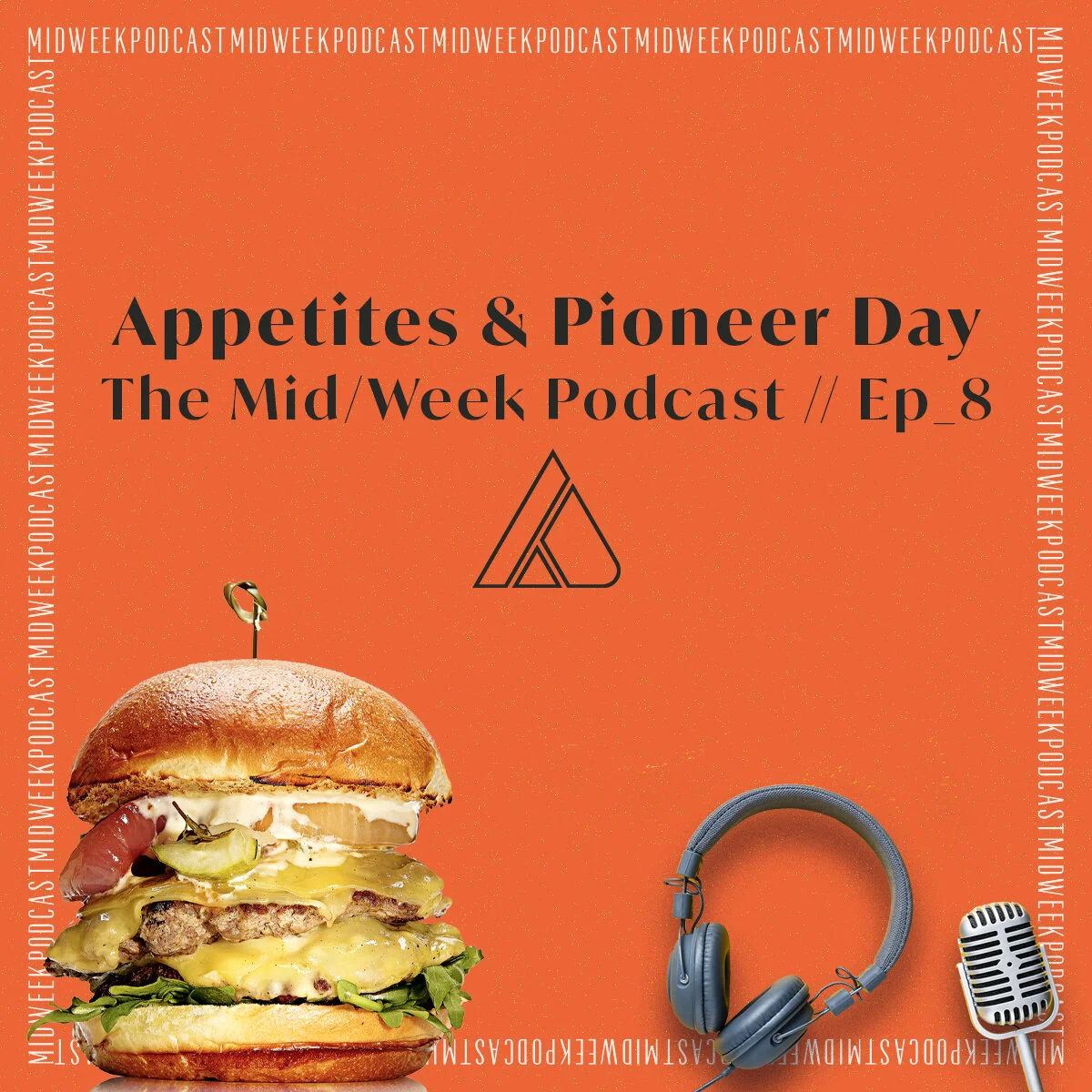 Appetites &amp; Pioneer Day