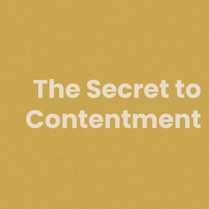The Secret to Contentment