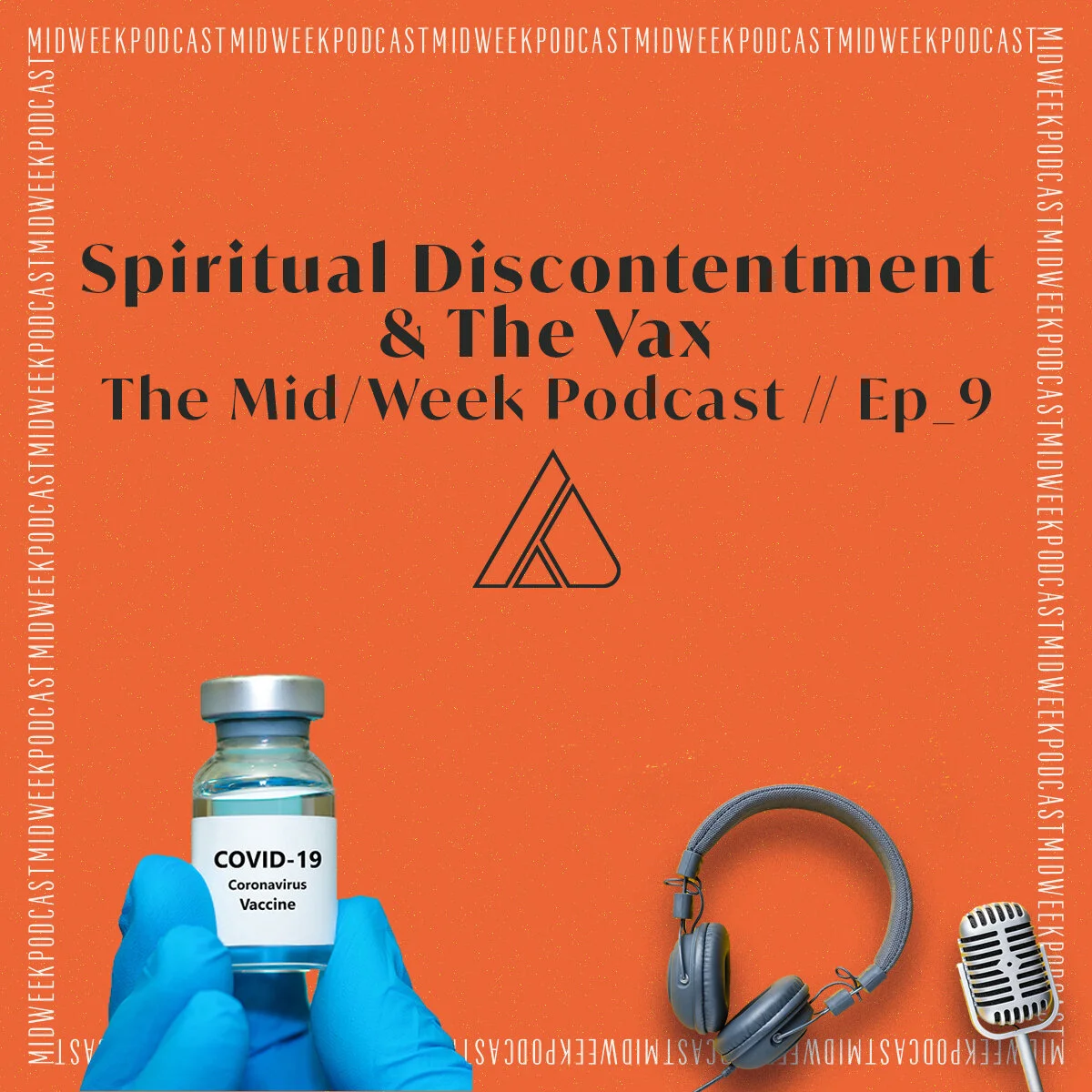 Spiritual Discontentment &amp; The Vax