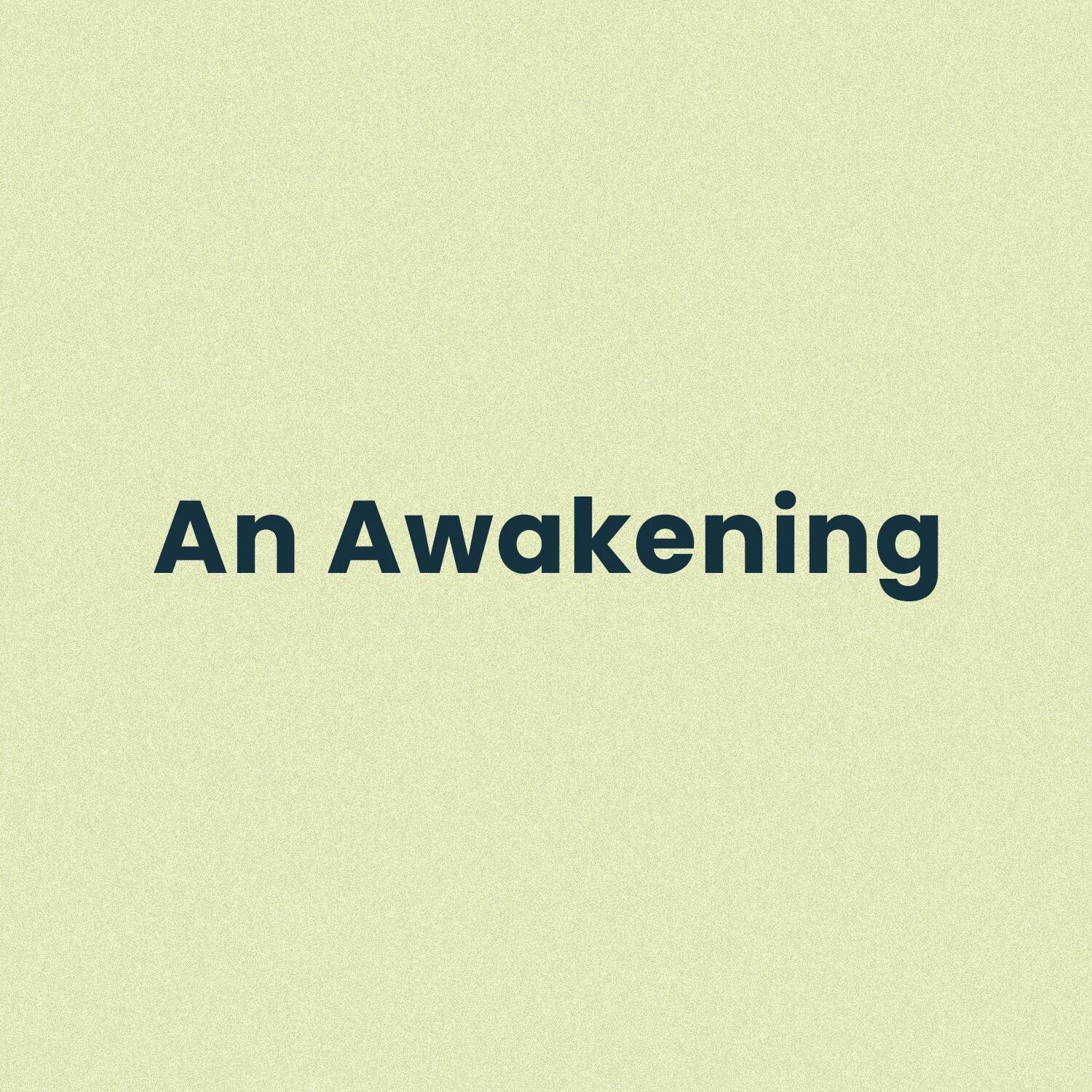 An Awakening