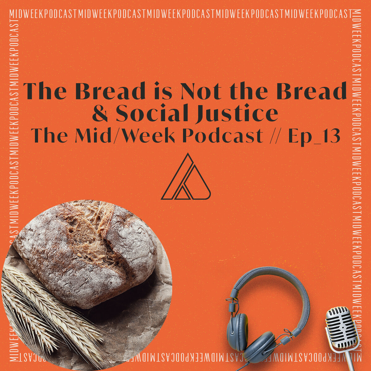 The Bread is Not the Bread &amp; Social Justice