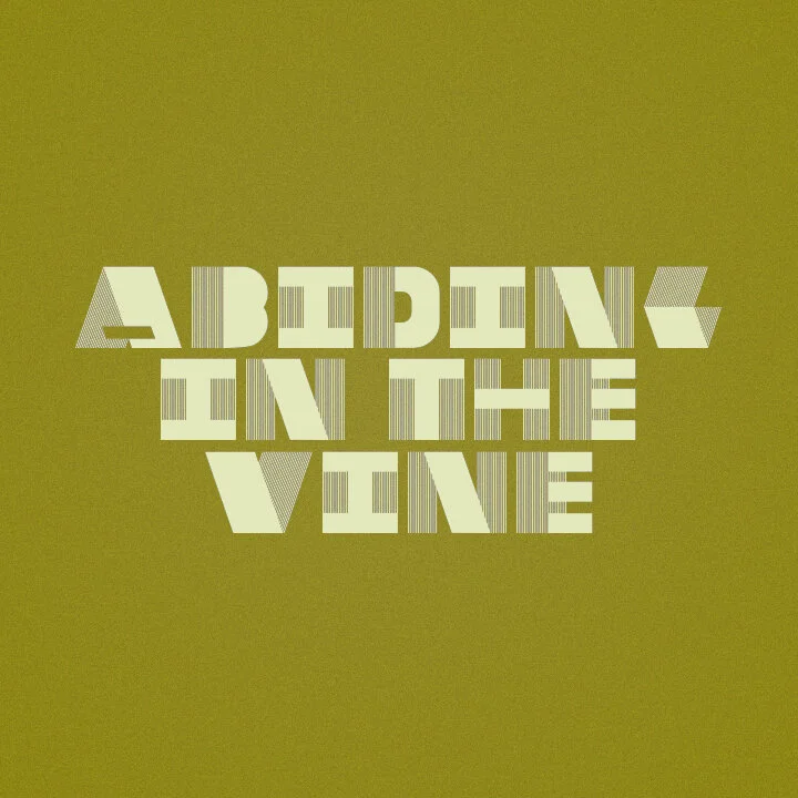 Abiding in the Vine