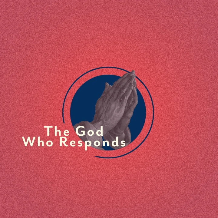 The God Who Responds