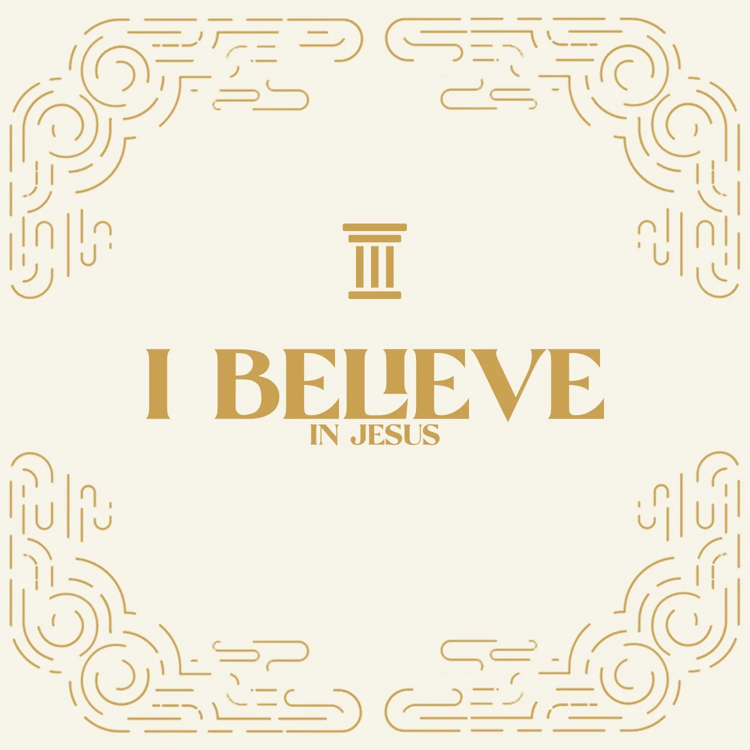 I Believe in Jesus