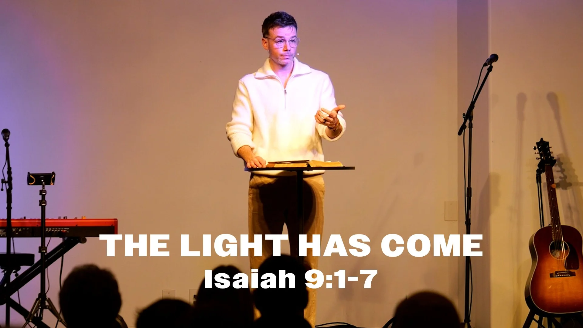 The Light Has Come (Isaiah 9:1-7)