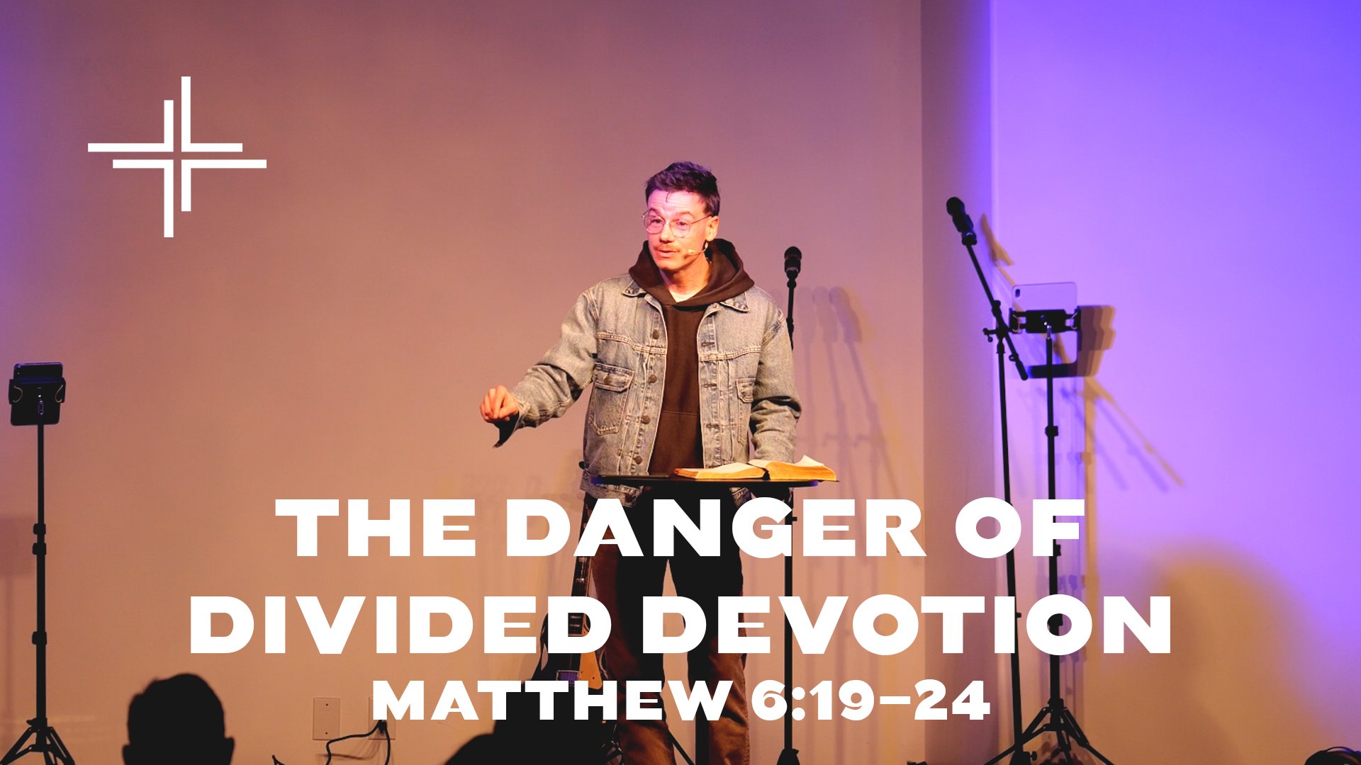 The Danger of Divided Devotion (Matthew 6:19-24)