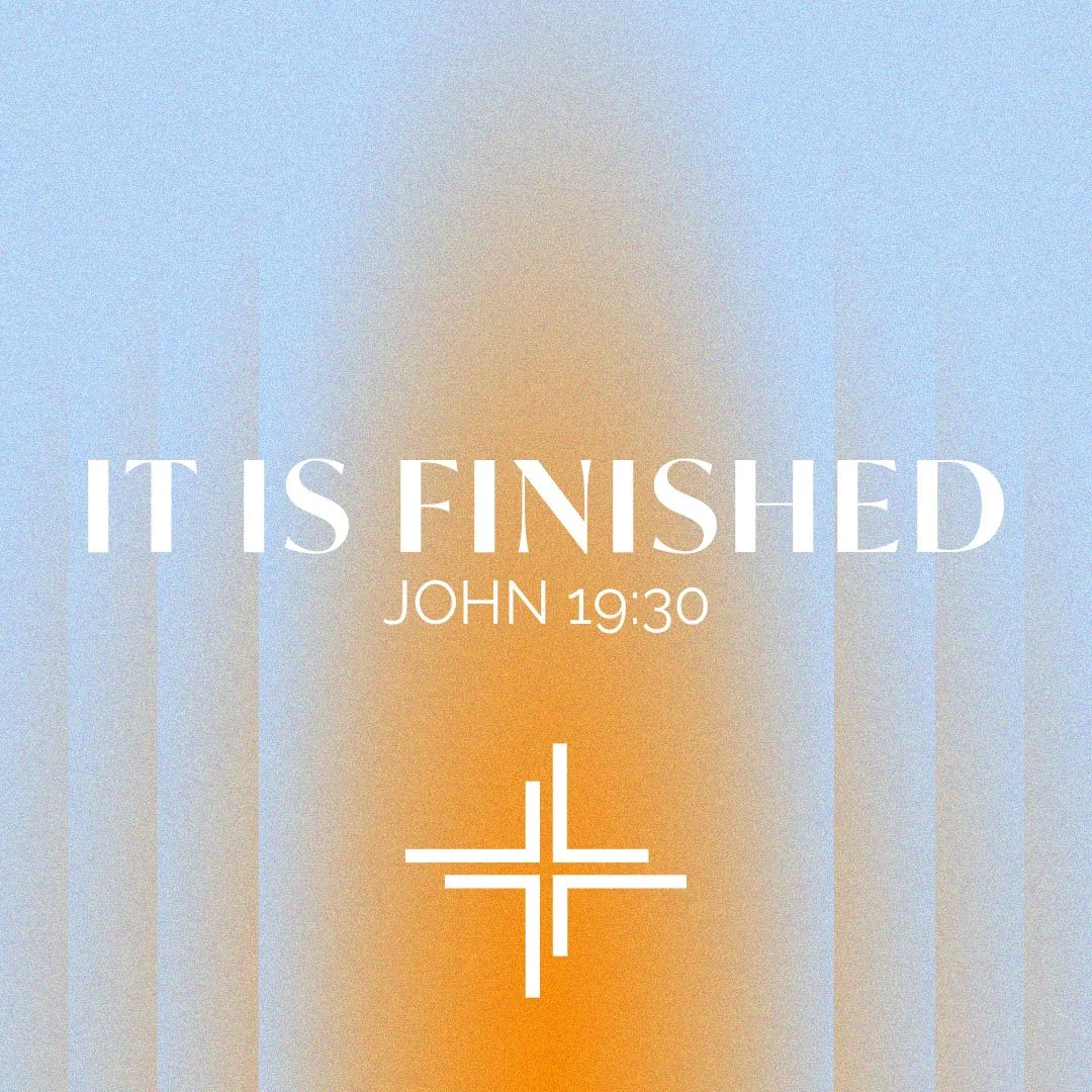 It is Finished