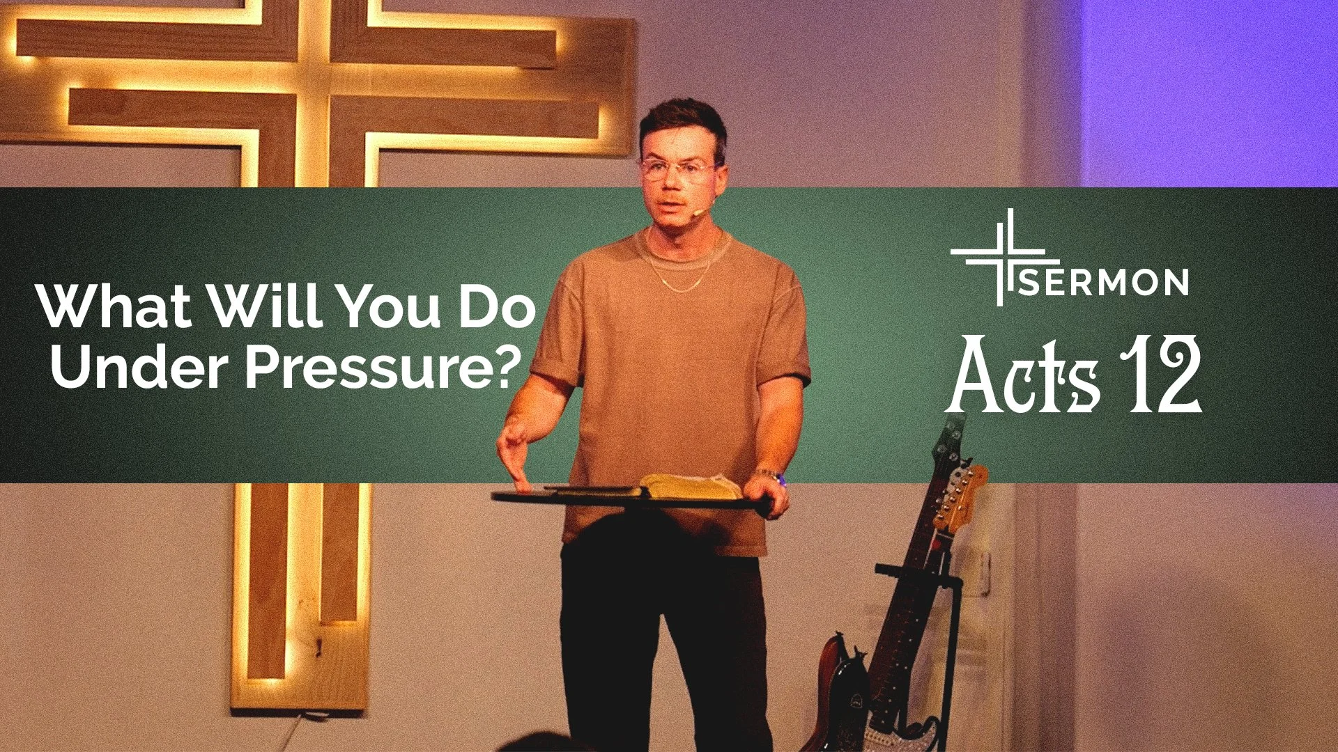 What Will You Do Under Pressure (Acts 12)