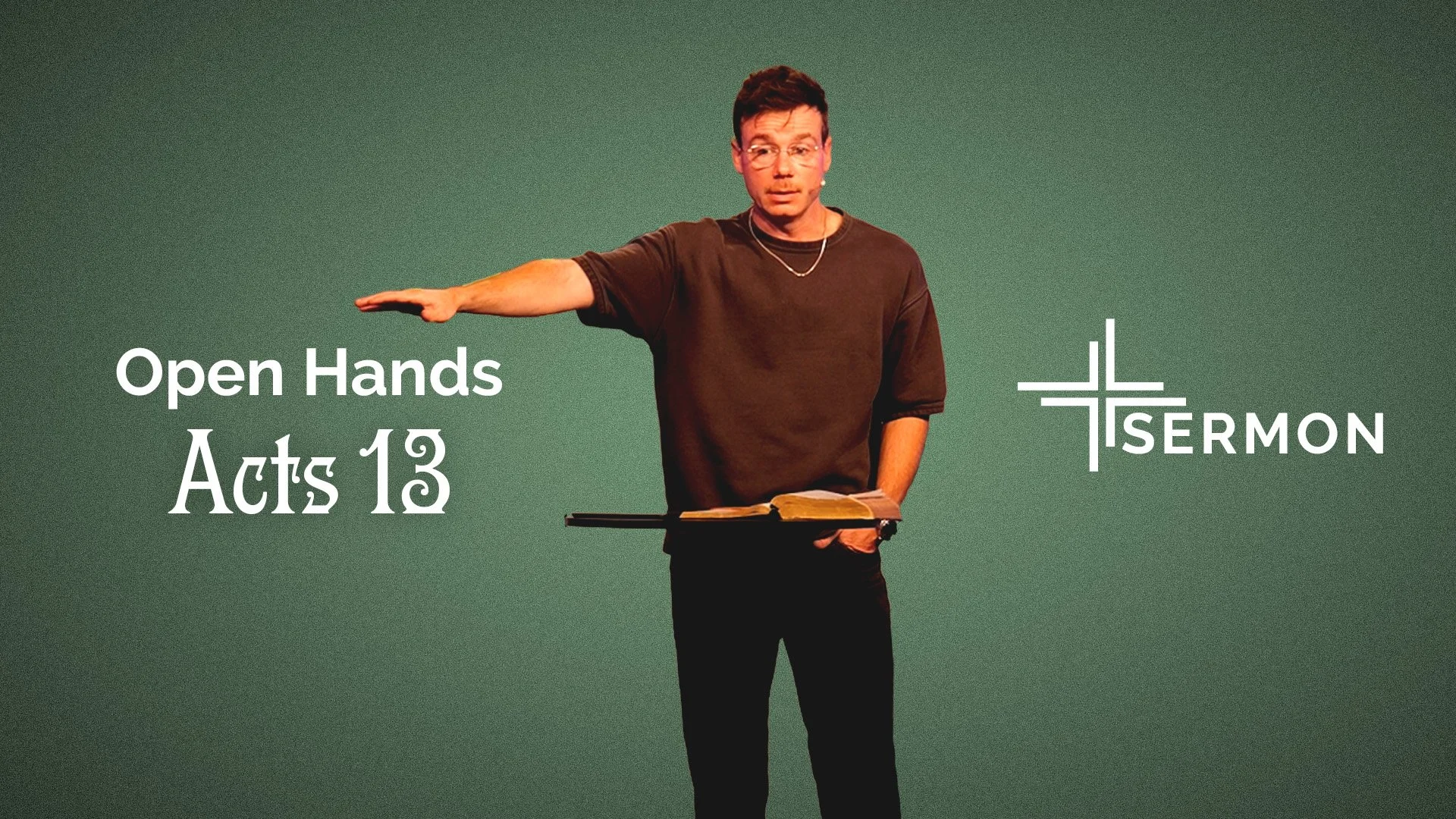 Open Hands (Acts 13)