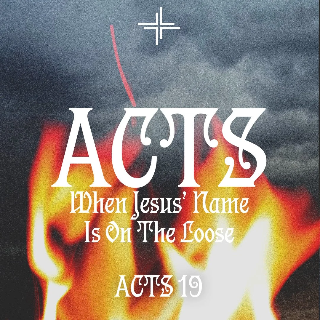 When Jesus’ Name is on the Loose (Acts 20)