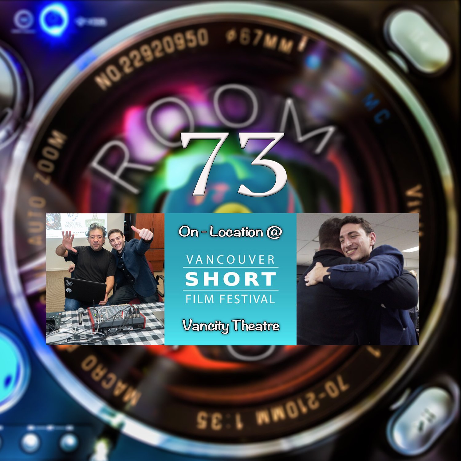 ROOM TONE Take 73 (On-Location Broadcast @ Vancouver Short Film Festival)