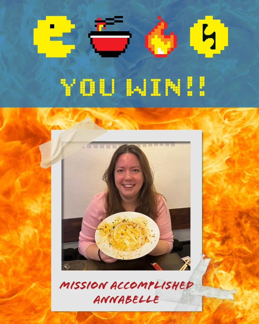 🔥🎮 BOSS LEVEL UPDATE 🎮🔥
Congratulations to Annabelle for completing the Boss Level Spicy Dan Dan Noodles challenge. She is officially the first woman to conquer it. 💪🔥

With the challenge now concluded, the final success rate stands at just 27%