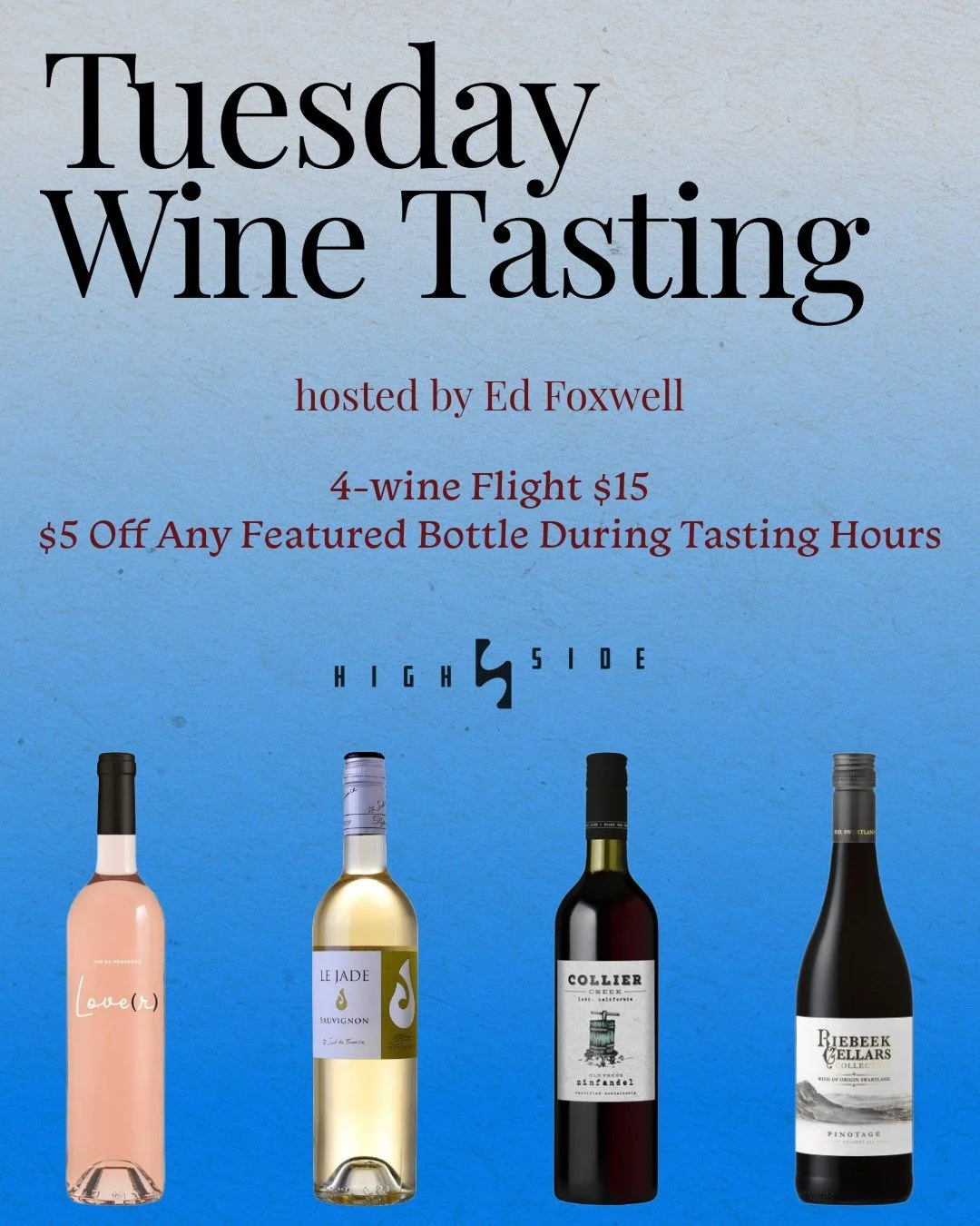 This Tuesday at High Side, join us for our weekly wine tasting featuring a lineup that moves from bright and refreshing to bold and juicy.

Tuesday Wine Tasting
5&ndash;8 PM
4-wine flight, 2.5 oz each | $15

This week&rsquo;s lineup:

🇫🇷 Le Jade Sa