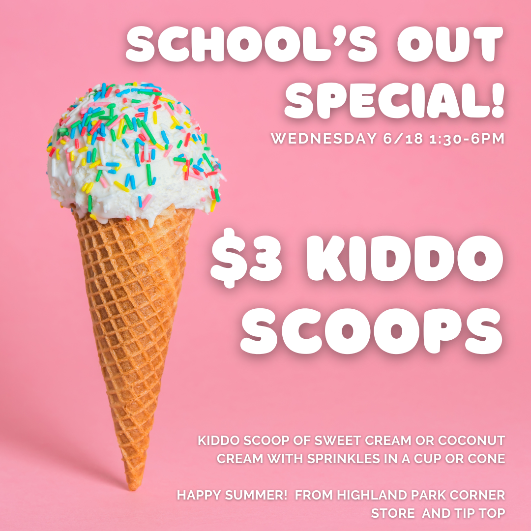 School's Out Ice Cream Special!