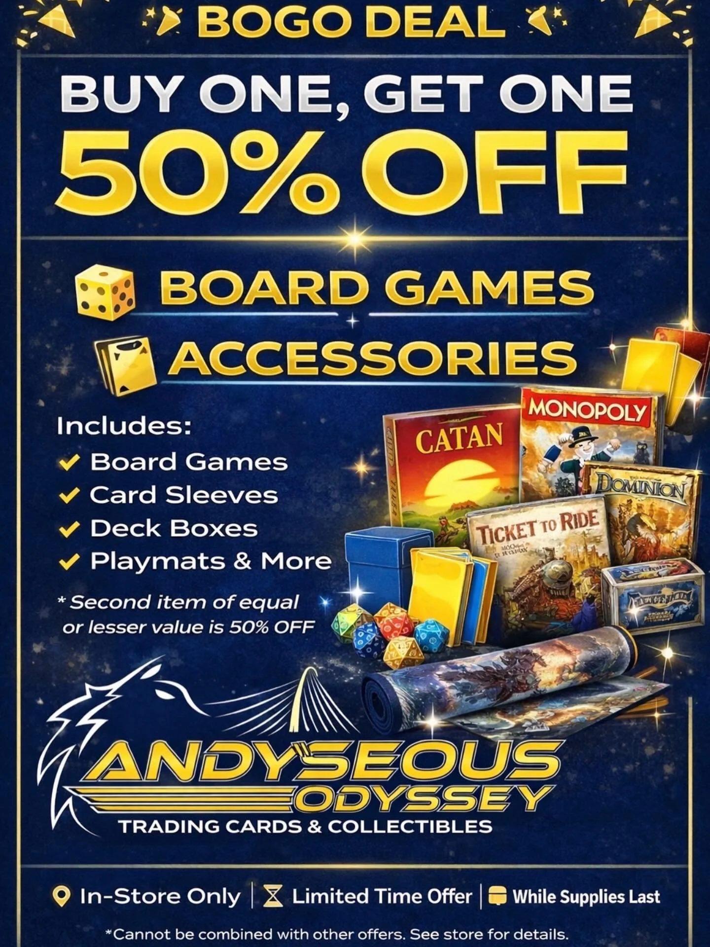 Special deal for our fans of board games and our TCG fans who want some new accessories! While supplies last, for a limited time all board games, sleeves, deck boxes, playmats and starter decks are all Buy one get one half off! See y&rsquo;all at the