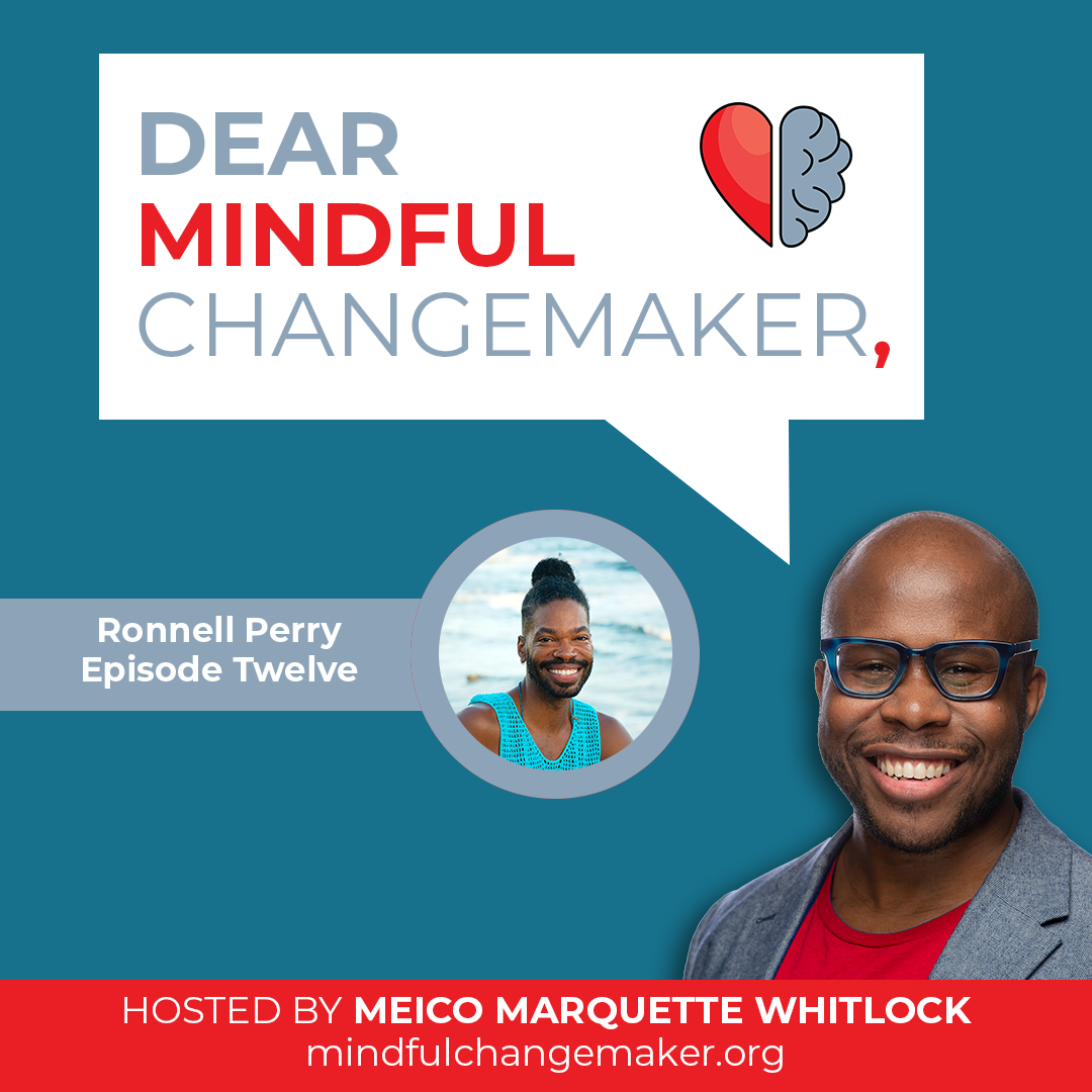 Dear Mindful Changemaker