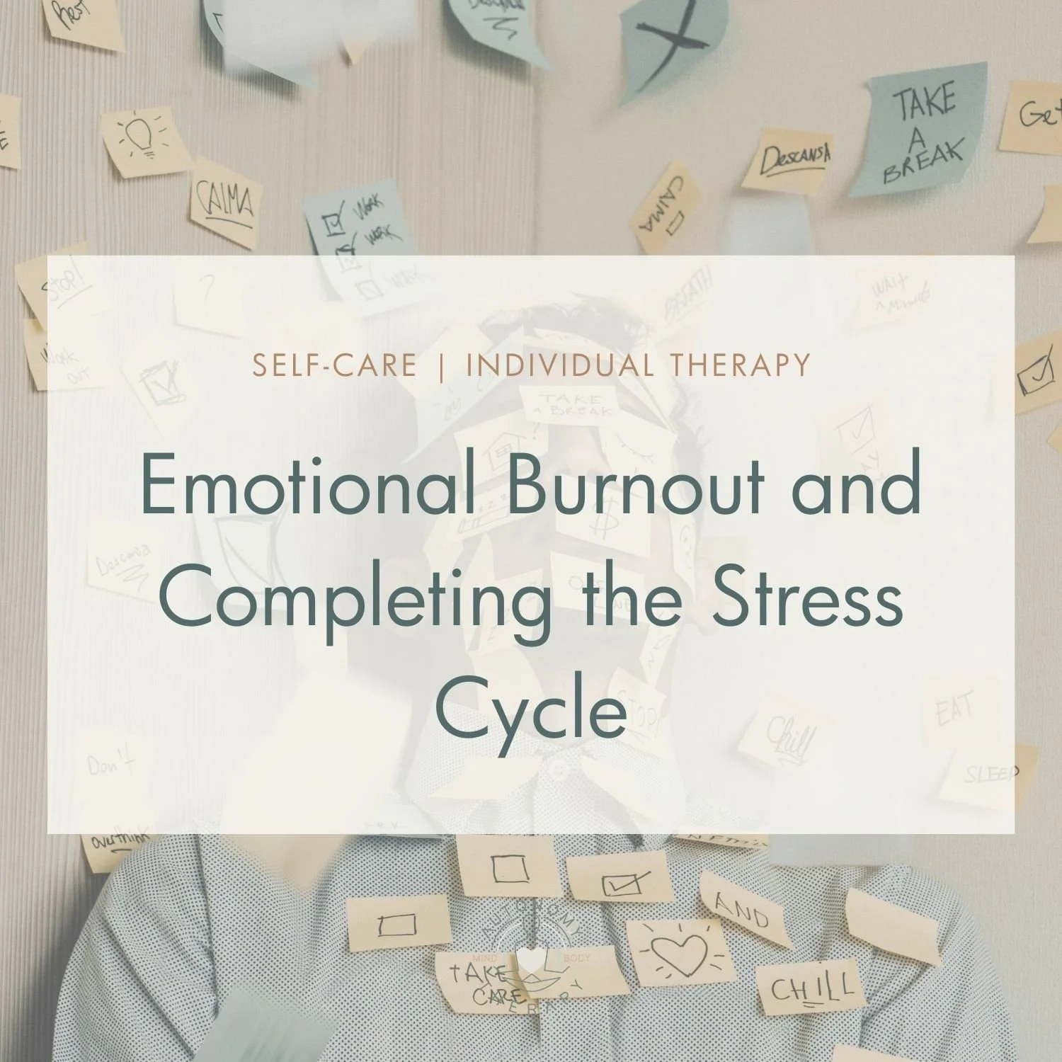 Emotional Burnout and Completing the Stress Cycle