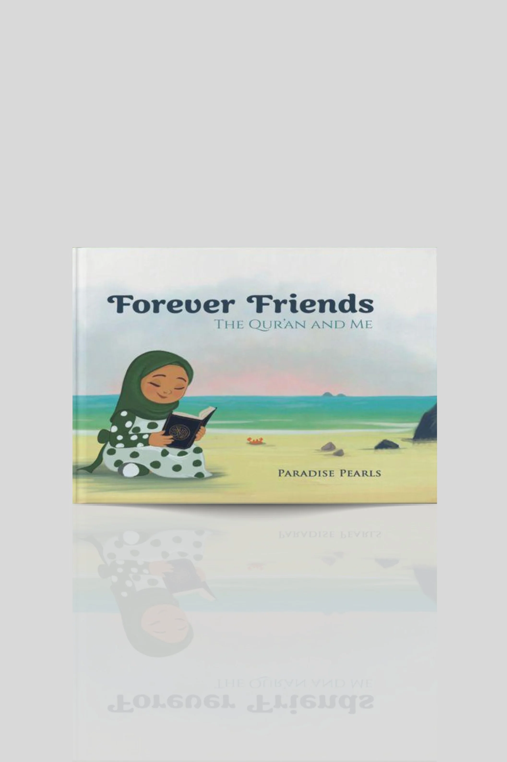 Forever Friends - The Qur'an and Me