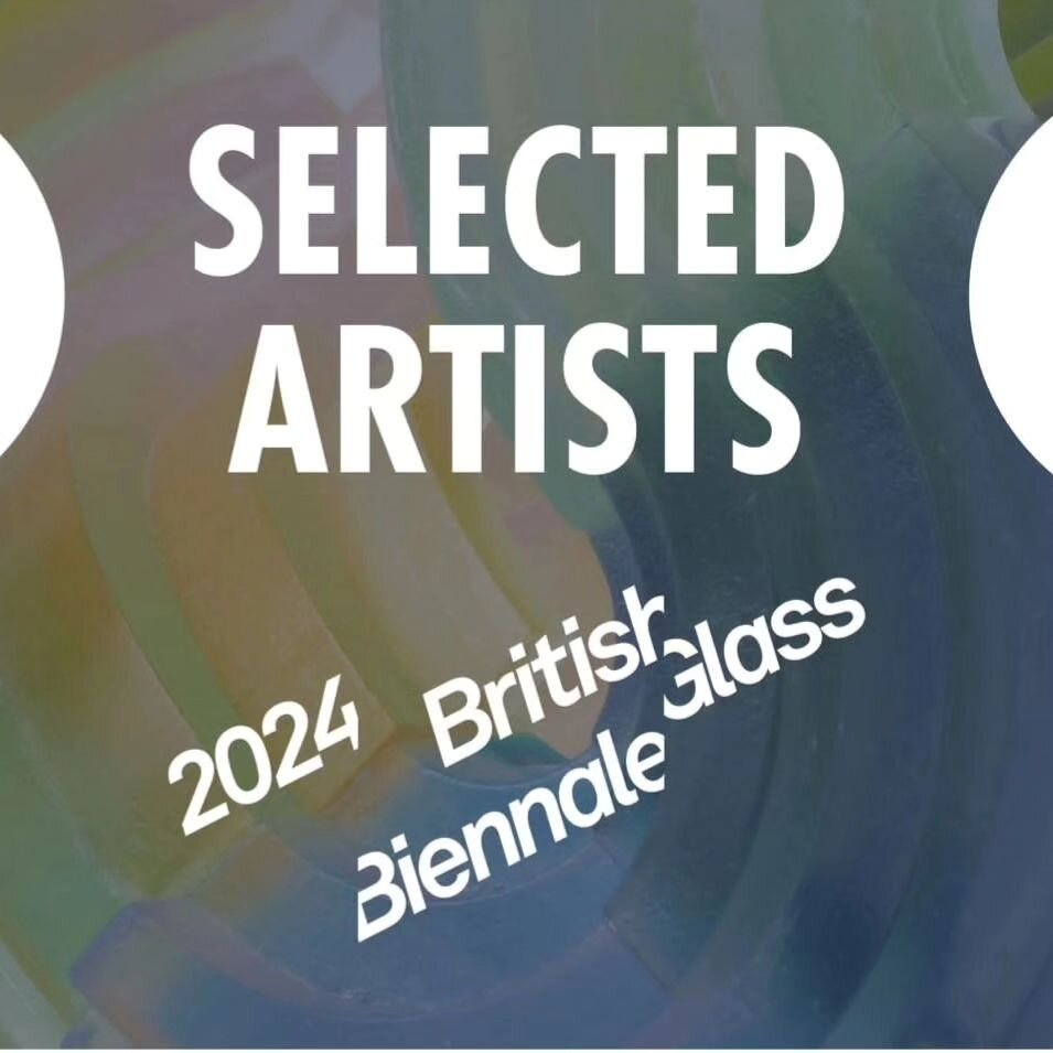 Soooo chuffed to be selected for The British Glass Biennale!!!
@ifog2024 🙏